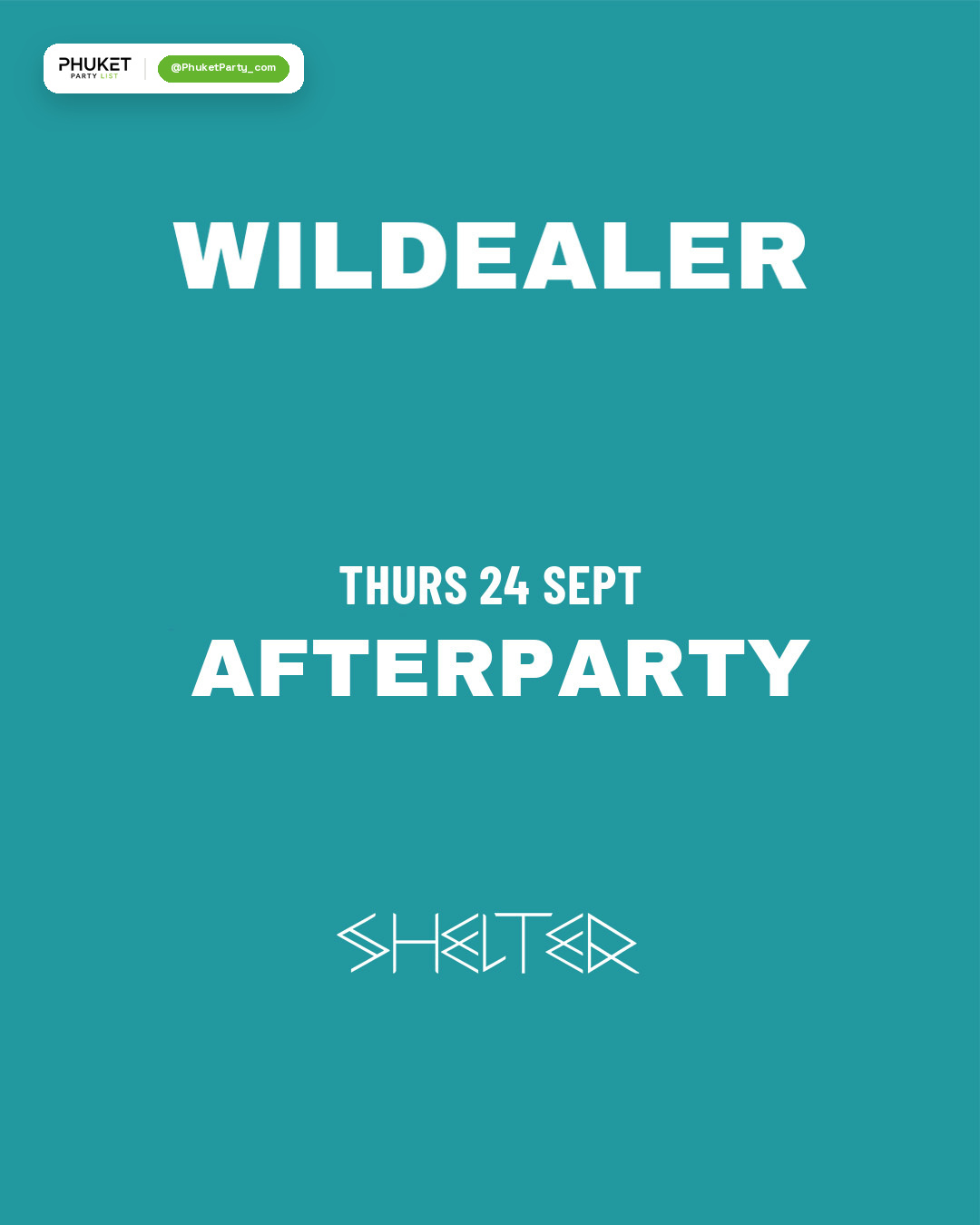 WILDEALER AFTERPARTY